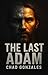 The Last Adam