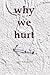 Why We Hurt