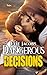 Dangerous Decisions (A Dangerous Skies Adventure, #2)