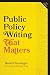 Public Policy Writing That ...
