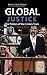 Global Justice by Kingsley Chiedu Moghalu