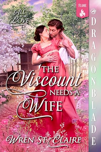 The Viscount Needs a Wife (All for Love #2)