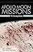 Apollo Moon Missions: The Unsung Heroes