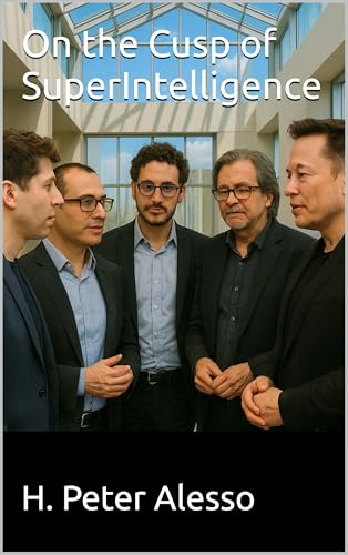 On the Cusp of SuperIntelligence (Kindle Edition)