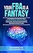 Your FBA is a Fantasy!: A G...