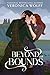 Beyond the Bounds: A YA Tim...