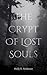 The Crypt of Lost Souls by Molly R. Anderson The Crypt of Lost Souls by Molly R. Anderson