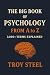 The Big Book of Psychology:...