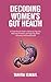 Decoding Women's Gut Health...