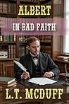 Albert: In Bad Faith