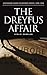 The Dreyfus Affair (Greenwo...