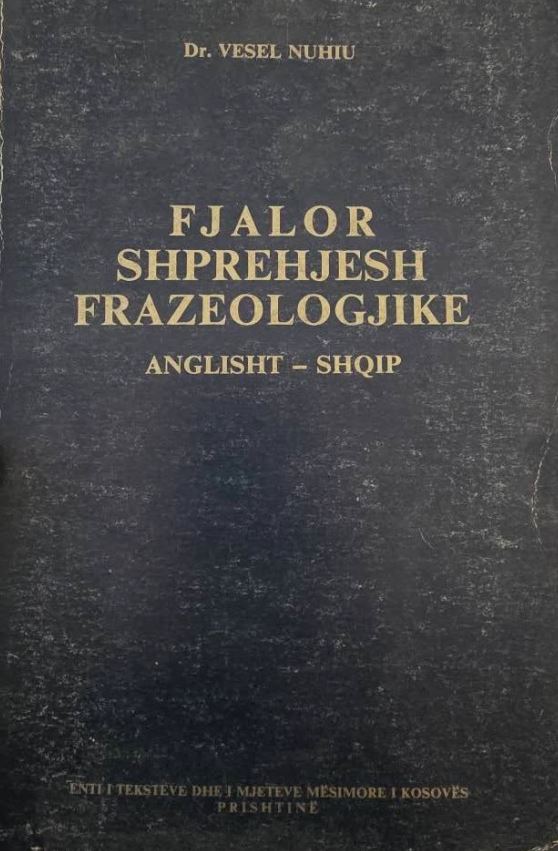 Fjalor shprehjesh frazeologjike : anglisht-shqip