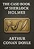 The Case-Book of Sherlock Holmes (Large Print Edition): Classic crime fiction packed with thrilling cases, secret conspiracies, and enigmatic puzzles that test the sharpest minds of their time