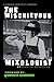 The Mischievous Mixologist:...