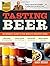 Tasting Beer, 2nd Edition: ...