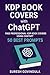 AMAZON KDP BOOK COVERS WITH CHATGPT by Suresh Govindula