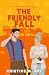 The Friendly Fall (The Fall...