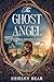 The Ghost Angel: A Time Tra...