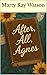 After All, Agnes by Marty Ray Watson