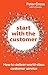 Start with the Customer: Ho...