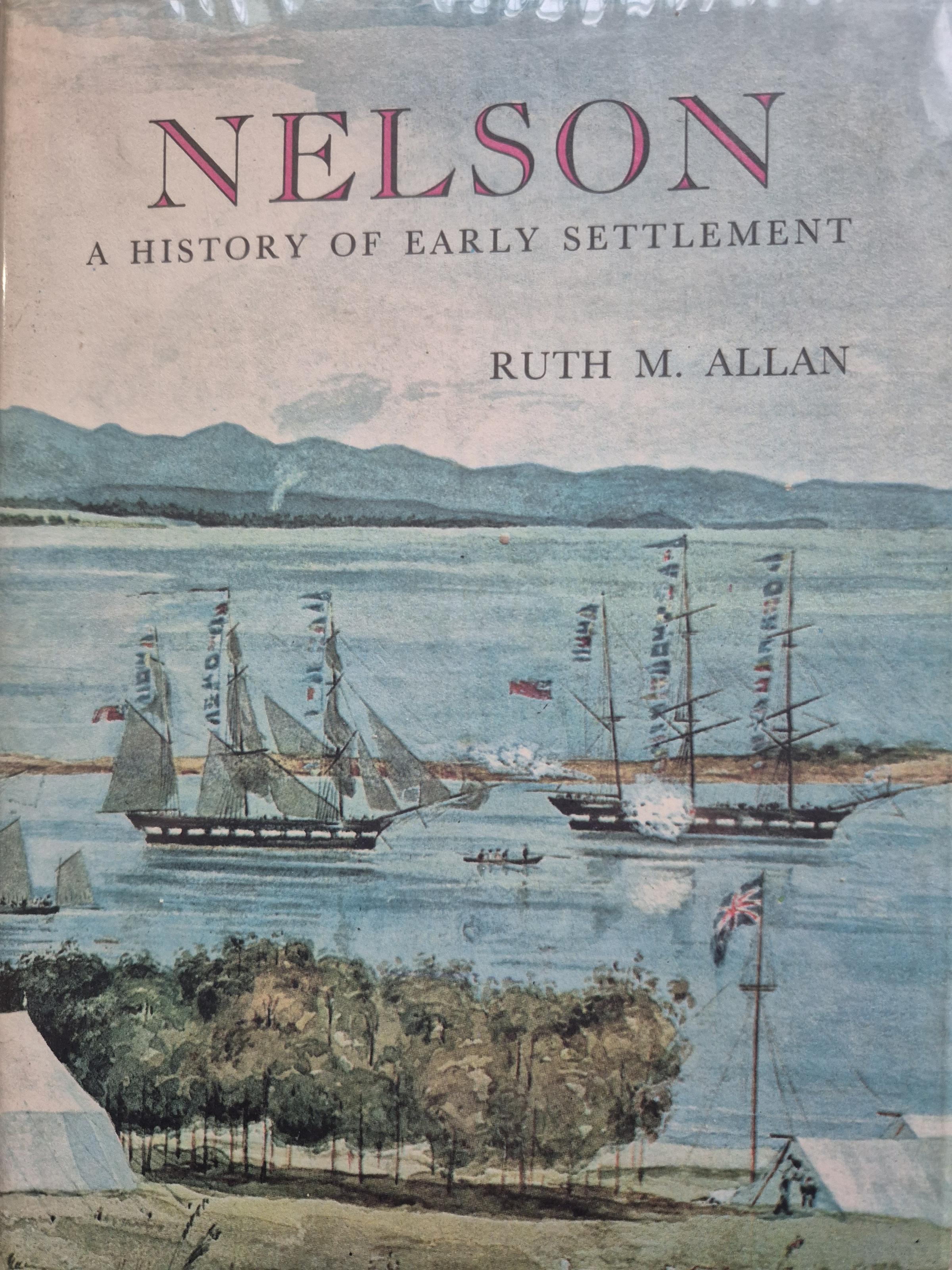 Nelson: A History of Early Settlement (Hardcover)