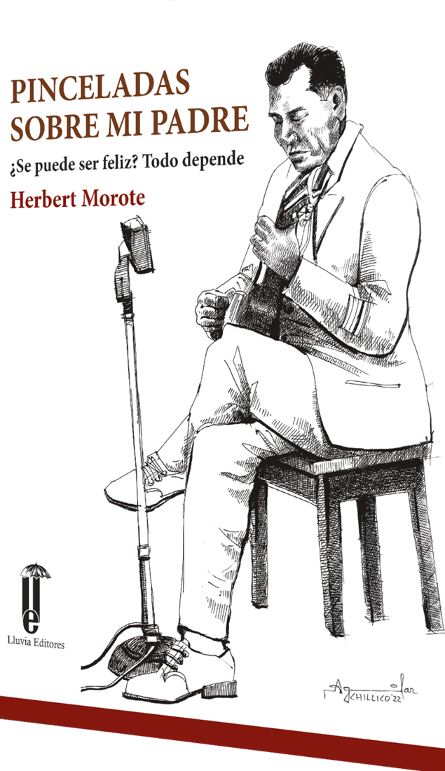 Pinceladas sobre mi padre ¿Se puede ser feliz? Todo depende