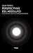 Perspectivas del absoluto: ...