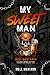 My Sweet Man by Mell Mariann
