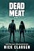 Dead Meat 7: A Zombie Apocalypse Thriller