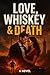 Love whisky and death ( cha...