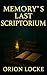 Memory’s Last Scriptorium