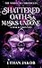 Shattered Oaths & Masks Undone: A Tusk & Tarts Tale (The Voidscar Chronicles)