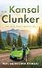 The Kansal Clunker: The Car...