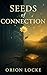Seeds of Connection