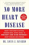 NO More Heart Disease: Boost Your Body's Natural Wonder Drug, Nitric Oxide, to Prevent--and Even Reverse--Heart Disease and Strokes