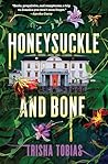 Honeysuckle and Bone