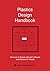 Plastics Design Handbook