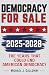 DEMOCRACY FOR SALE by Michael J. Galloway