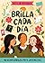 Brilla cada día: 90 devocionales para jovencitas (Spanish Edition)
