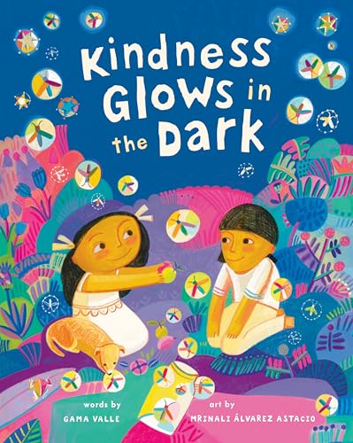 Kindness Glows in the Dark (Hardcover)