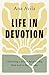 Life in Devotion: Cultivati...