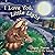 I Love You, Little Light by Logan Pyron