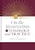 On the Resurrection, Volume 4: Theology and Practice (Volume 4)