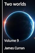 Two Worlds, Vol. 9