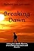 Breaking Dawn: A Drug Free Battle Plan for Overcoming Depression and Anxiety