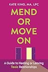 Mend or Move On: ...