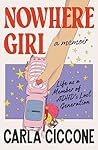 Nowhere Girl: Lif...