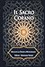 Il Sacro Corano by Rivelato al Profeta Muhammad