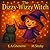 The Dizzy-Wizzy Witch: A He...