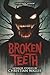 Broken Teeth by Christian Wallis